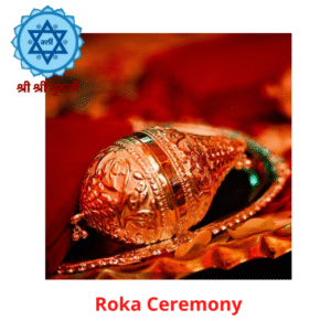 Roka Ceremony
